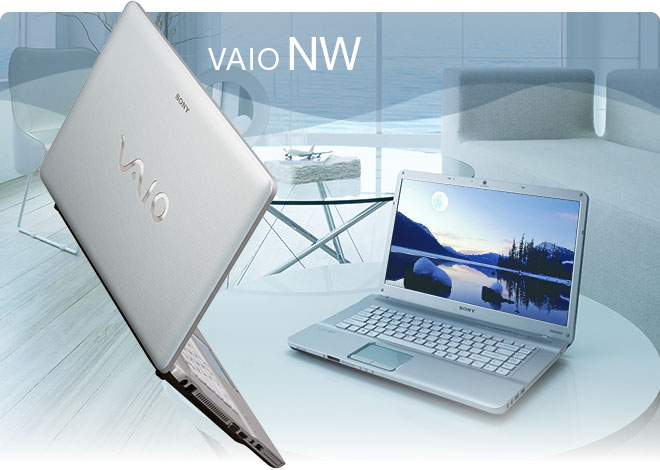 Sony Vaio NW Sony Vaio NW Series [Gadget Review]