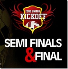 kickOff Final thumb Zong United Kickoff Semi Finals in Lahore on Saturday