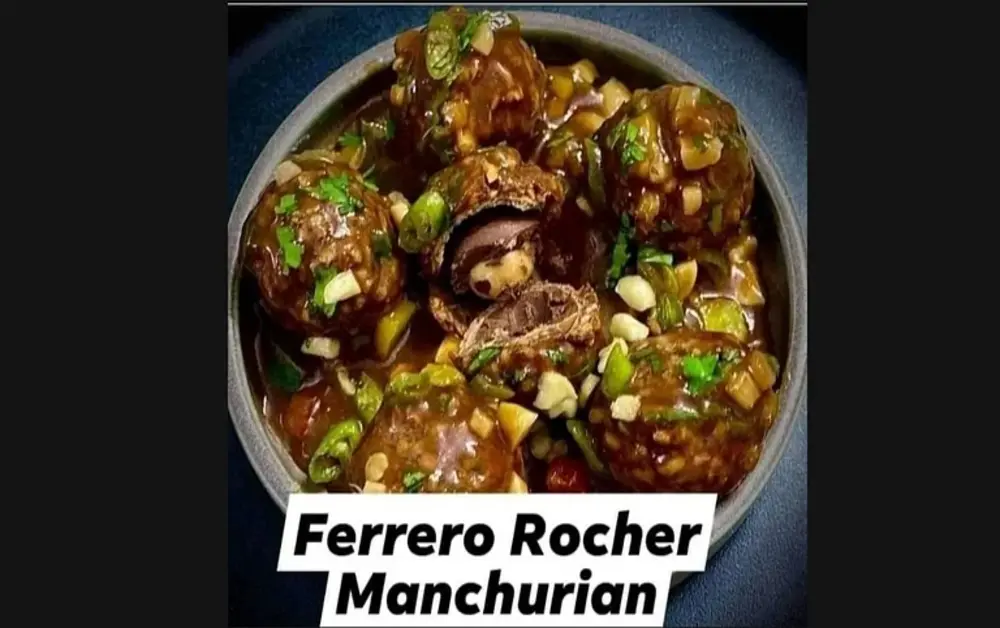 Ferrero Rocher manchurian