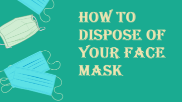 how to dispose of your face mask