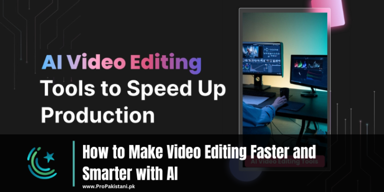 How to Make Video Editing Faster and Smarter with AI