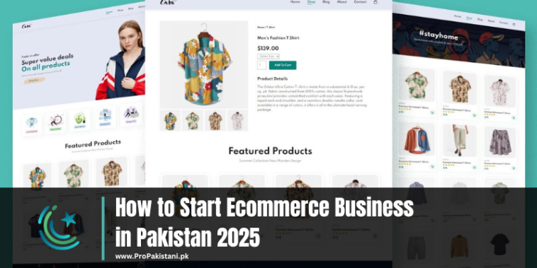 How to Start an E-commerce Business in Pakistan 2025