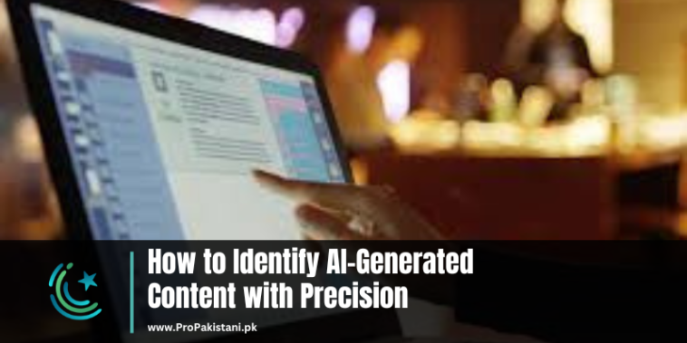 How to Identify AI-Generated Content with Precision