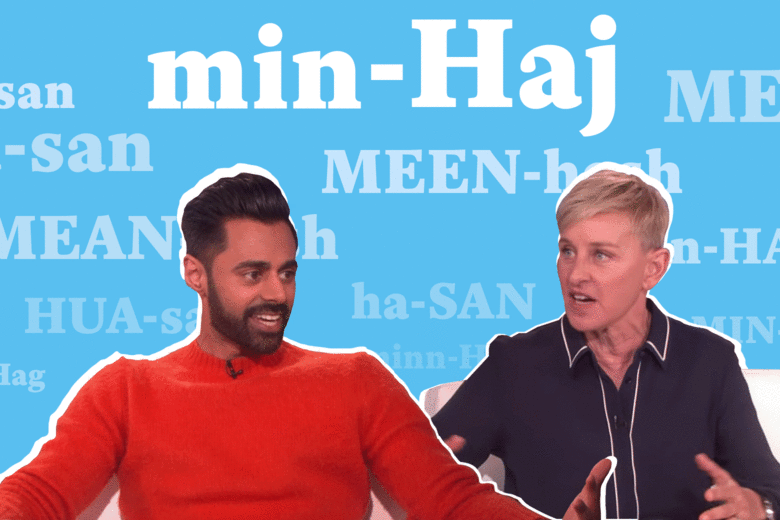 How to pronounce Hasan Minhaj