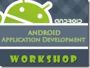Workshop on Android Development Happening in Islamabad
