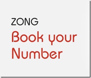 Zong Offers Revamped Online Number Booking Facility