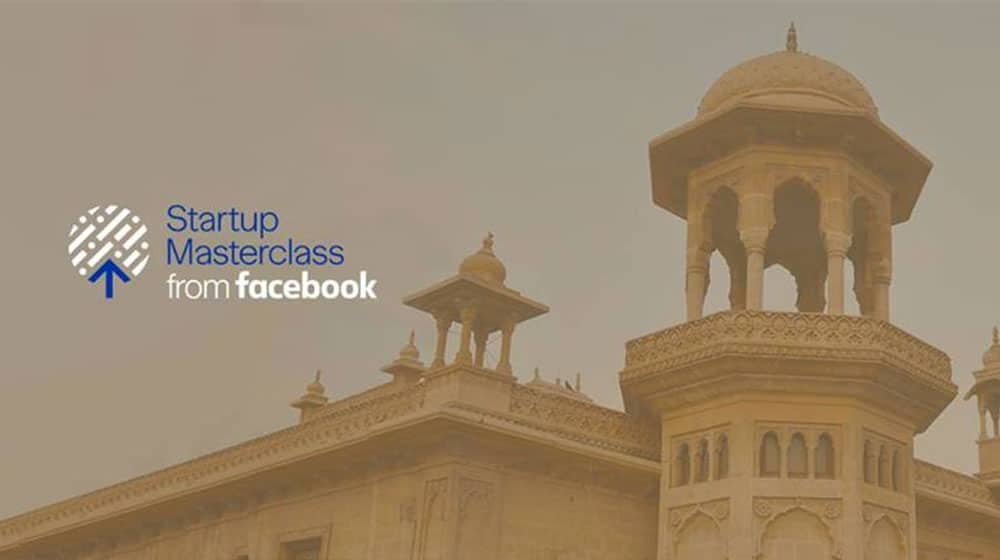 Facebook Brings Startup Masterclass event to Pakistan