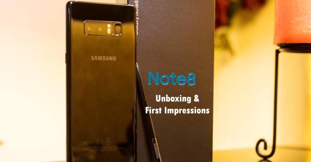 Meet the Samsung Galaxy Note8 [Unboxing + First Impressions]