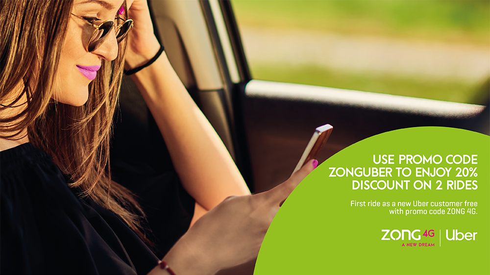 Zong 4G Offers a Free Uber Ride and Discounts for Users