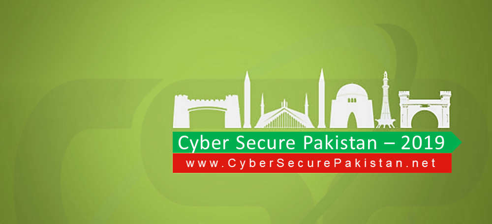 7th Edition of Cyber Secure Pakistan to be Held in Islamabad