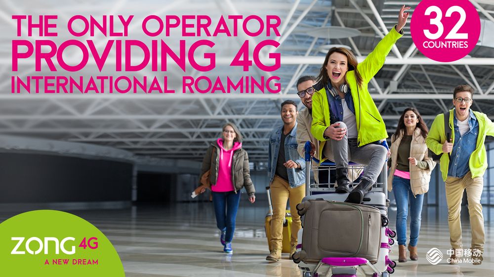 Zong 4G Now Offers International Roaming Service in 32 Countries