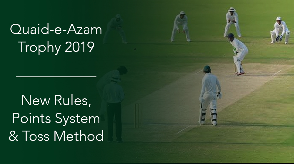 Quaid-e-Azam Trophy: No-Toss, New Points System & New Rules