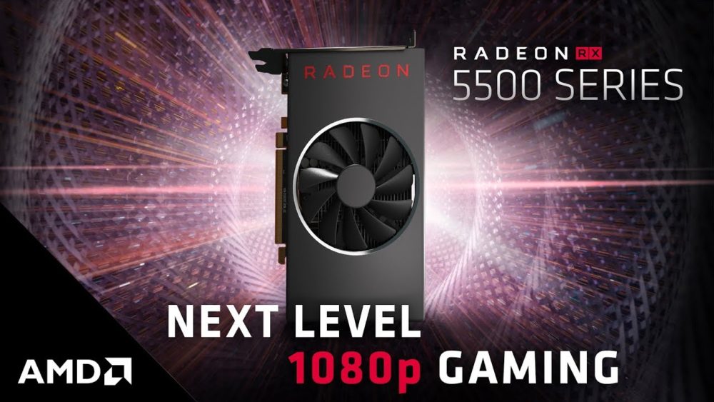 AMD Unveils RX 5500 Series For Affordable 1080p Gaming