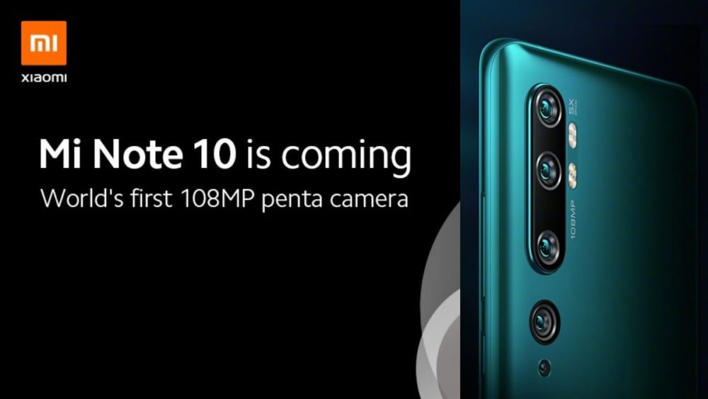 Xiaomi Teases Mi Note 10 With World’s First 108MP Penta Camera