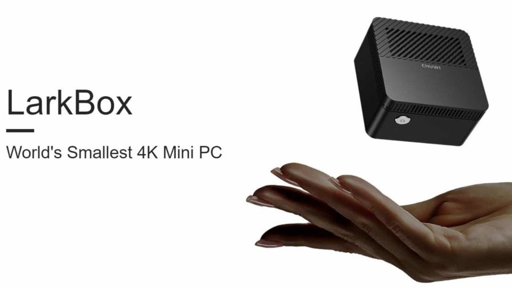 Chuwi Larkbox PC is Smaller Than Your Hand & Can Power a 4K Monitor