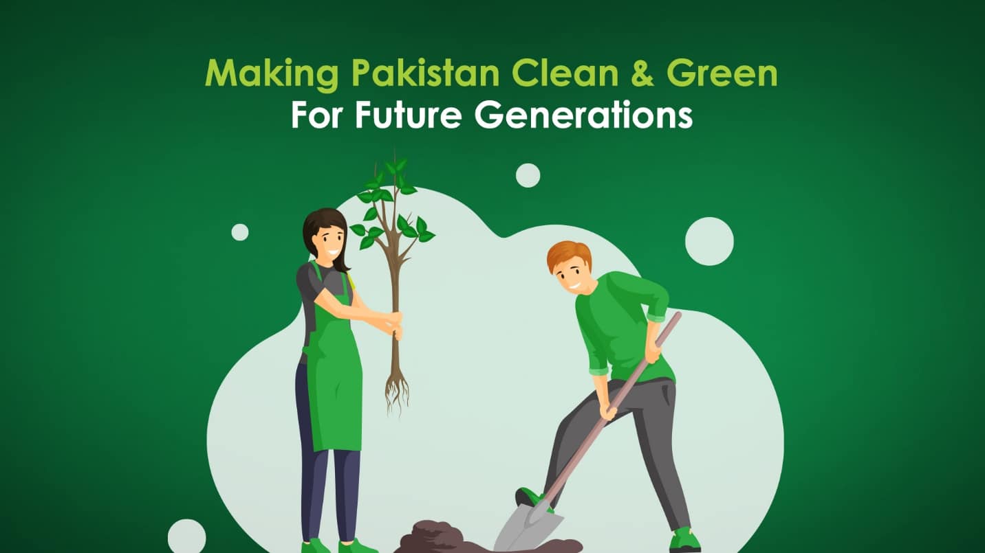 Making Pakistan Clean & Green for Future Generations