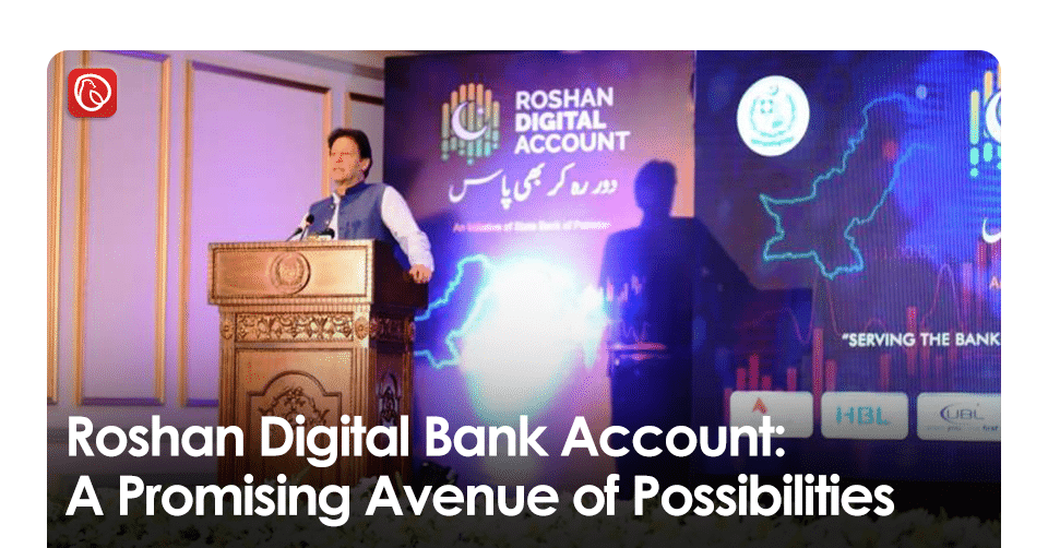 Roshan Digital Bank Account: A Promising Avenue of Possibilities