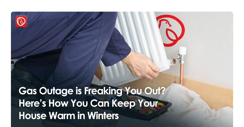 Gas Outage is Freaking You Out? Here’s How You Can Keep Your House Warm in Winter