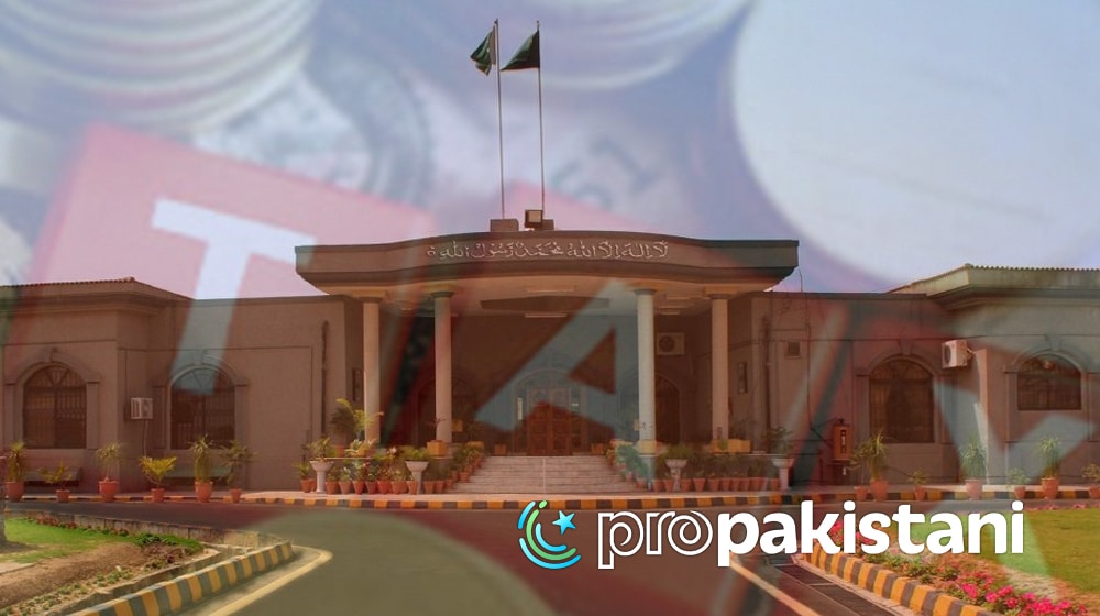 IHC | Invalid Tax | ProPakistani