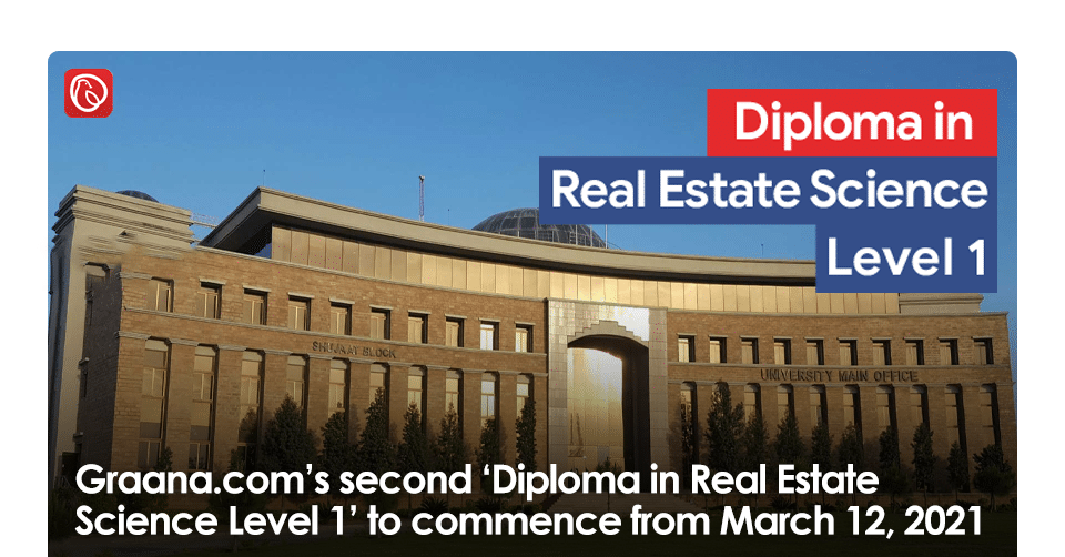 Graana.com’s Second ‘Diploma in Real Estate Science Level 1’ to Commence from March 12, 2021