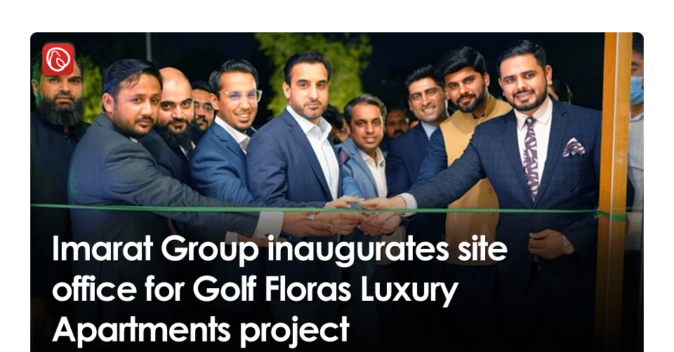 Imarat Group Launches Site Office for Golf Floras Luxury Apartments Project