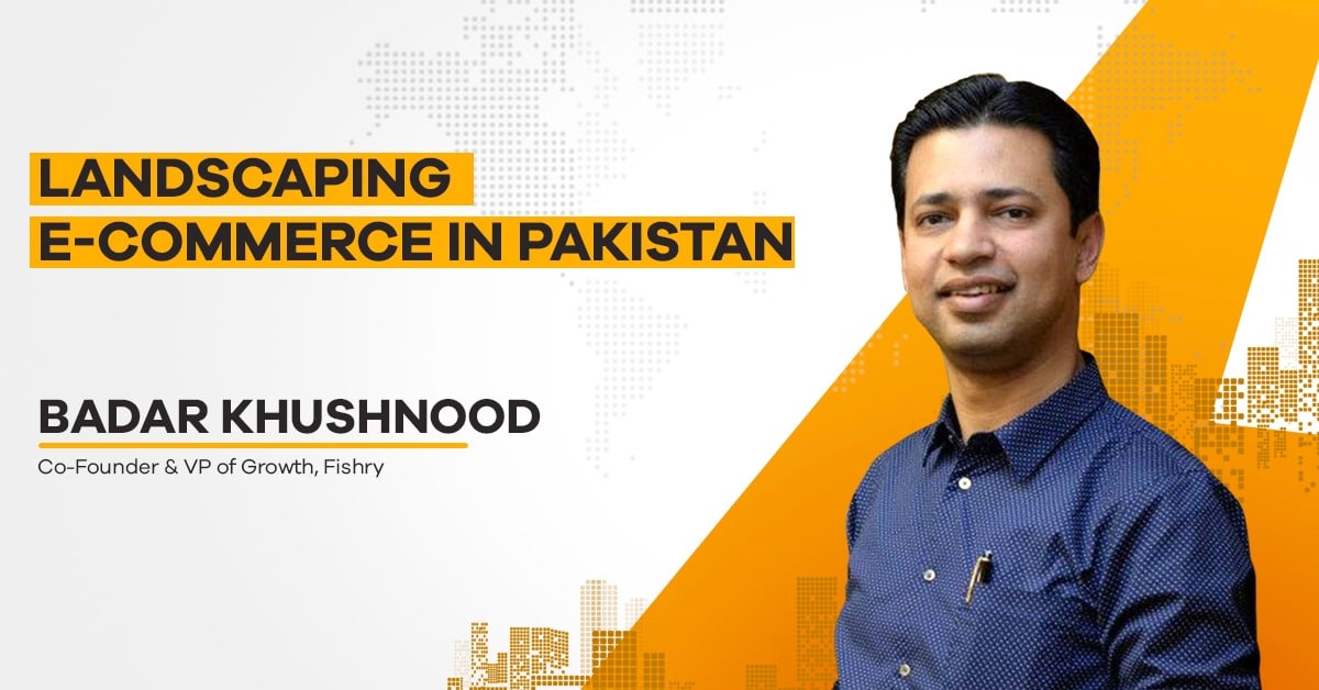 TechDrive with Aqsa & Imran: Landscaping E-Commerce in Pakistan with Badar Khushnood