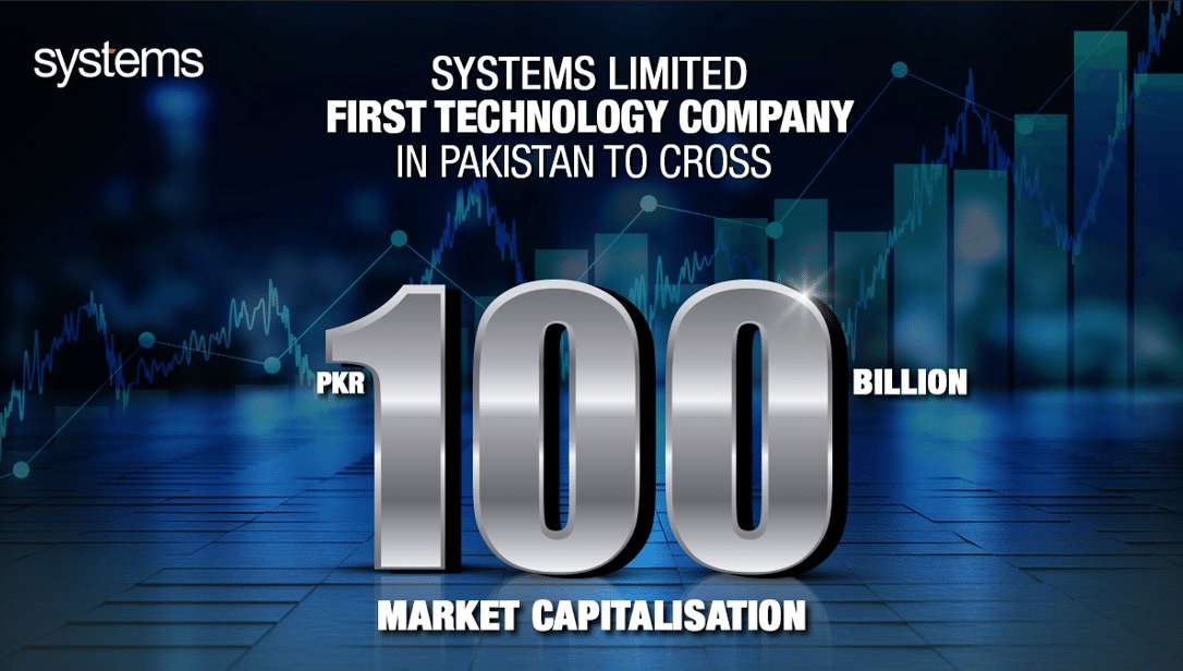 Systems Ltd. is The First Pakistani IT Company to Cross Rs. 100 Billion Market Capitalization