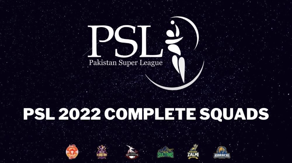 Here are the Complete PSL Squads After PSL 2022 Draft