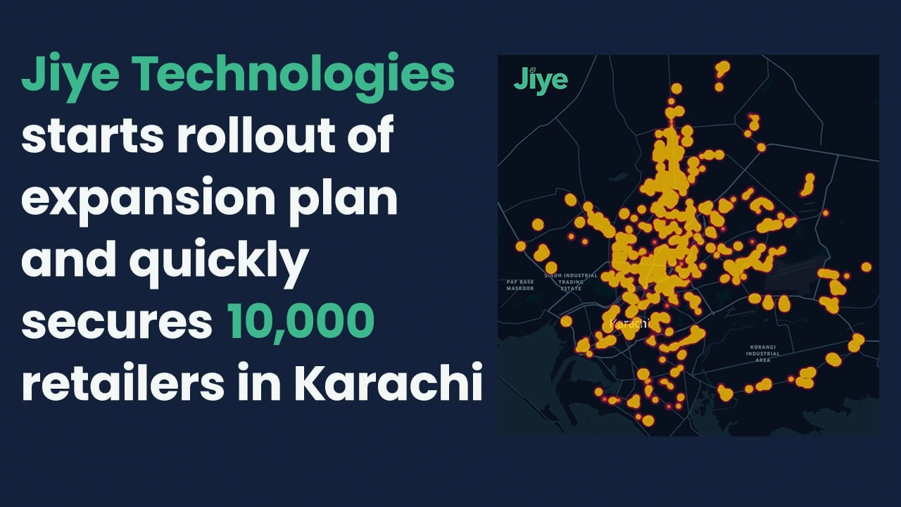 Jiye Technologies Begins Expansion, Secures 10,000 Retailers in Karachi