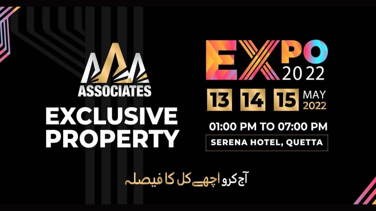 AAA Associates to Organize Three-Day Exclusive Property Expo 2022 in Quetta