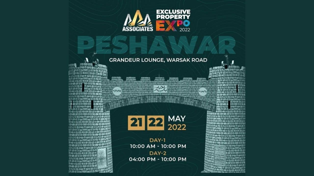 AAA Associates’ Exclusive Property Expo 2022 is Coming to Peshawar on May 21 and 22