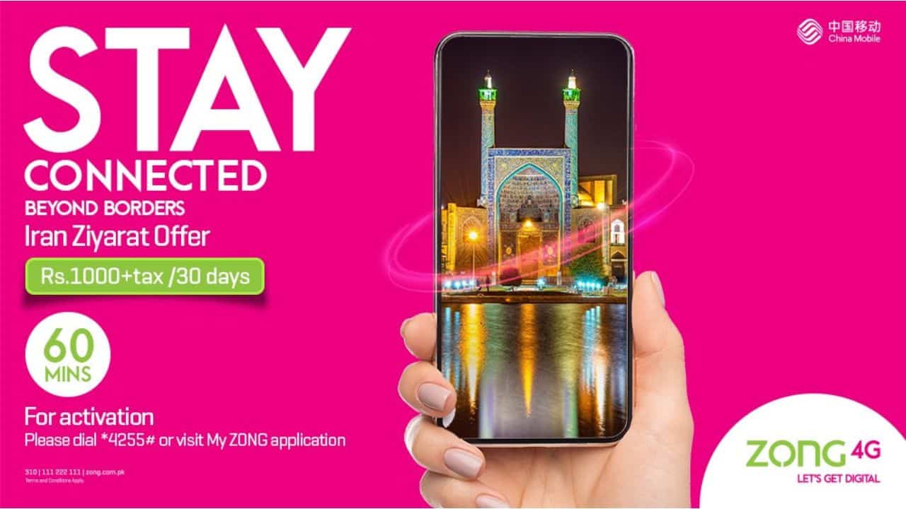 Stay Connected with Zong 4G’s Iran Ziyarat Roaming Bundle