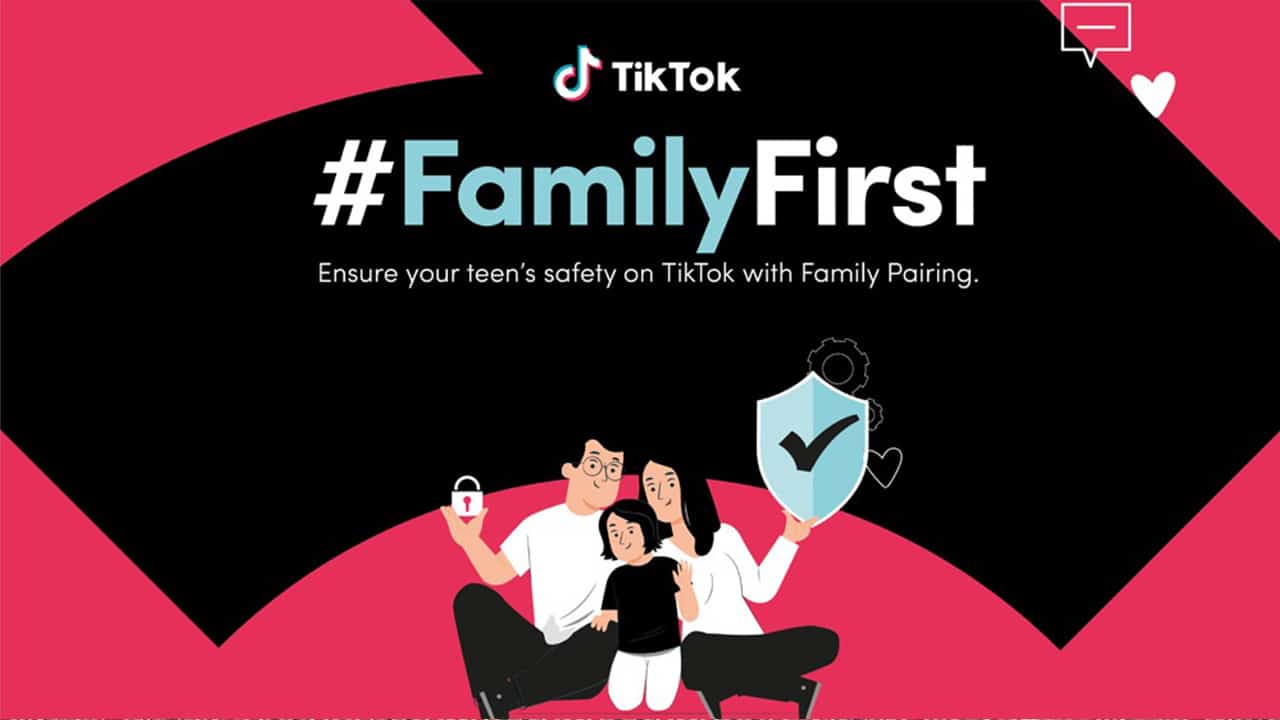 #FamilyFirst: TikTok Reinforces Commitment to Safety with its Family Pairing Feature