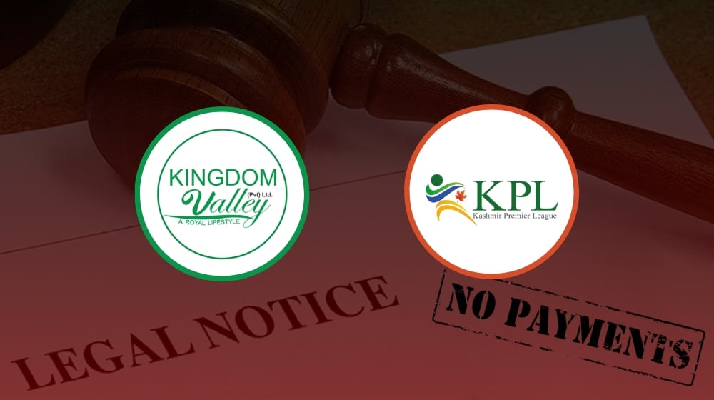 KPL Sends Legal Notice to Sponsors Kingdom Valley for Refusing to Pay Rs. 130 Million