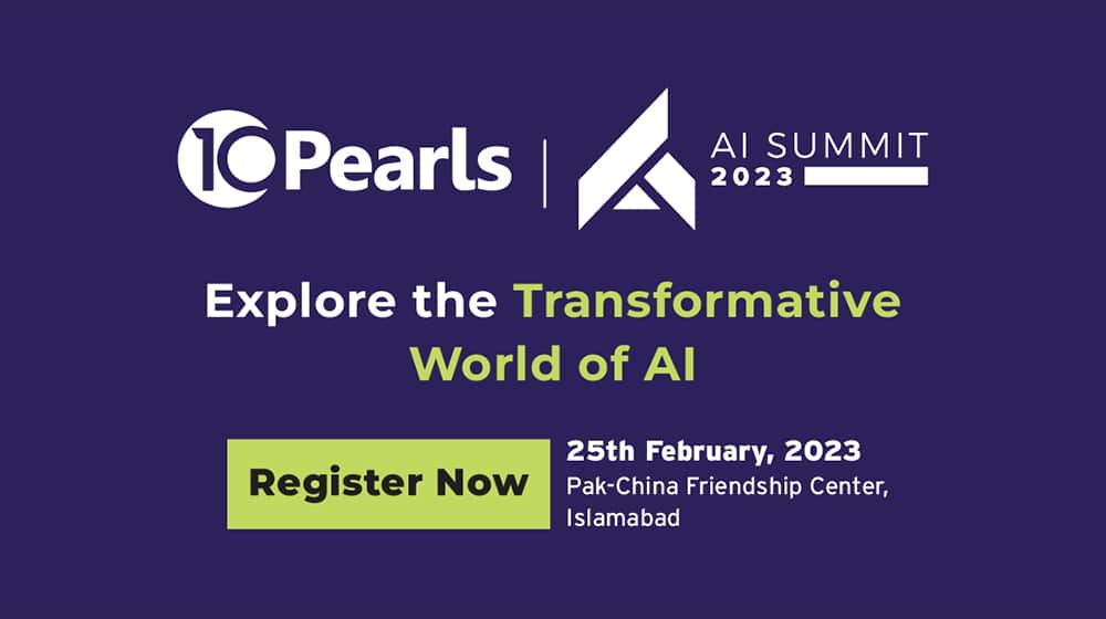 10Pearls To Host AI Summit 2023 in Islamabad
