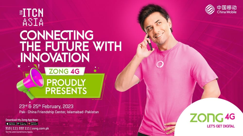Zong 4G Partners with ITCN to Bring Asia’s Largest IT & Telecom Event to Islamabad
