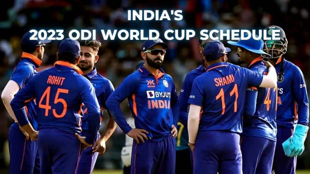 Here’s India’s Schedule for 2023 ODI World Cup