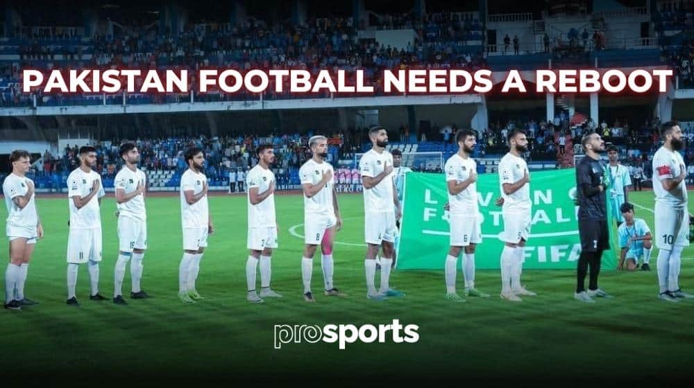 Why Pakistan Football Desperately Needs a Reboot [Analysis]