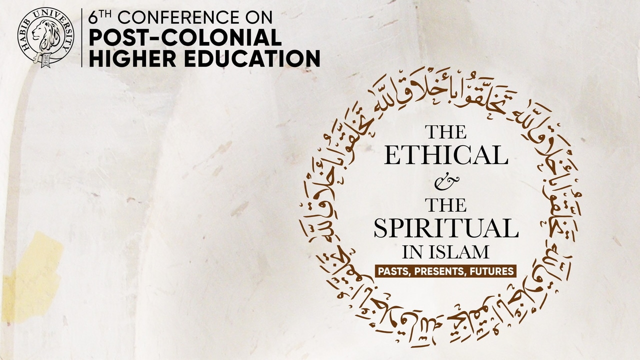 Habib University’s 6th Postcolonial Higher Education Conference