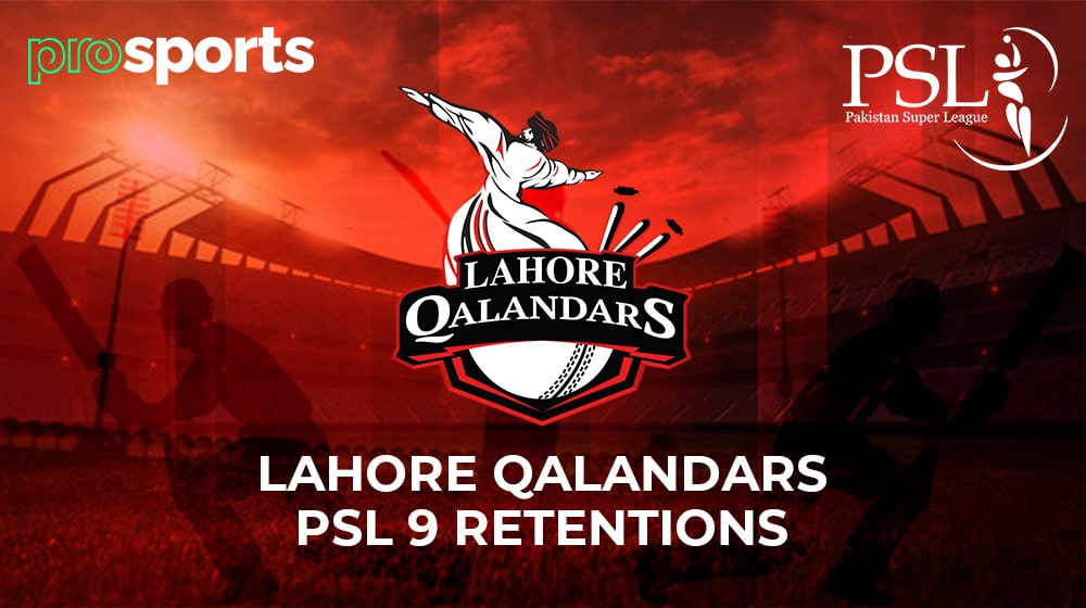 Here are Lahore Qalandars’ Retentions for PSL 9