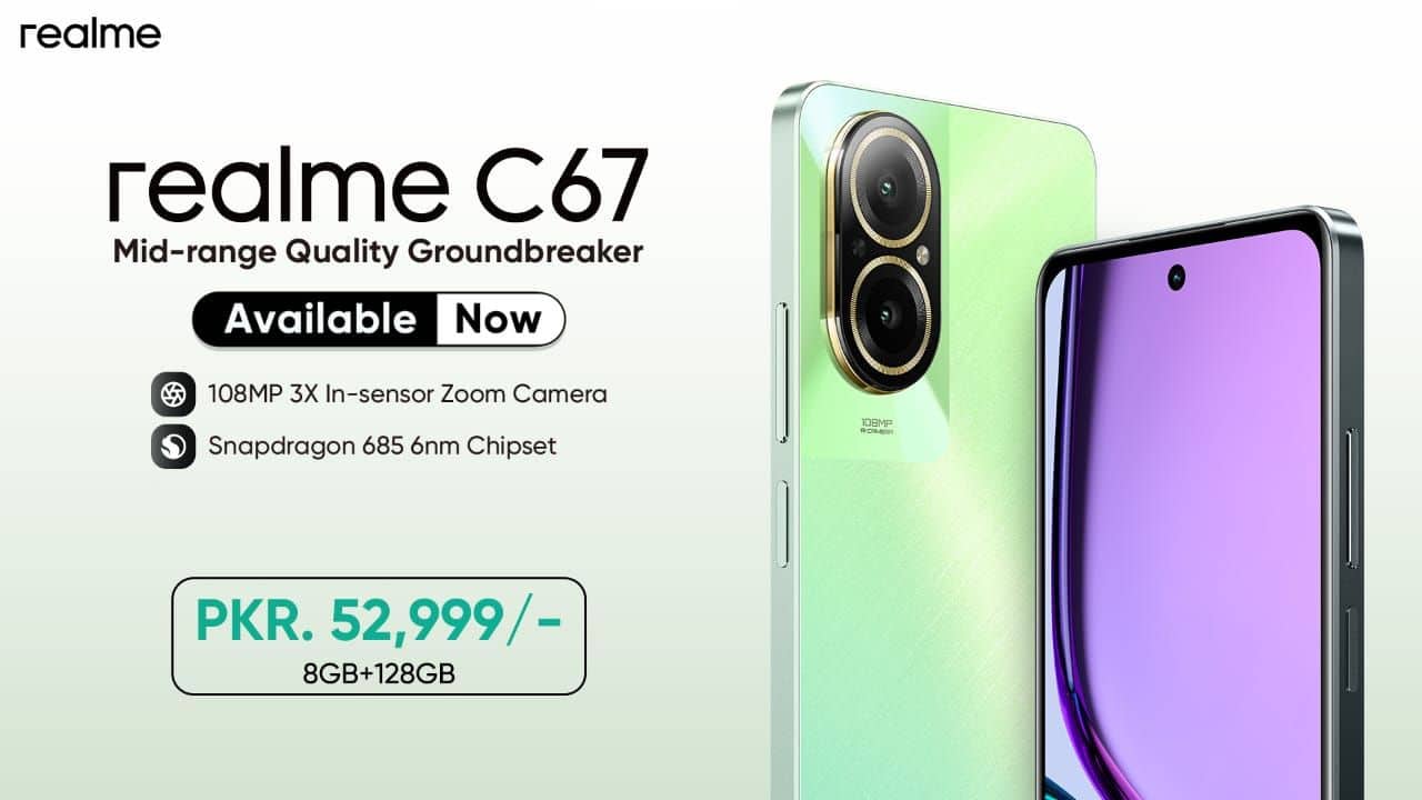 realme C67 – Now Available in Pakistan as the Quality Groundbreaker in Mid-Range Segment at Rs. 52,999/- Only
