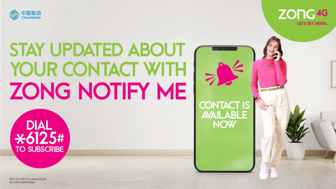 Zong 4G Empowers Users with All-New Notify-Me Service: Never Miss a Connection Again!